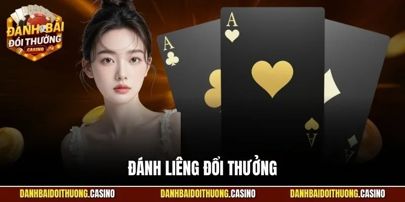 đánh liêng đổi thưởng