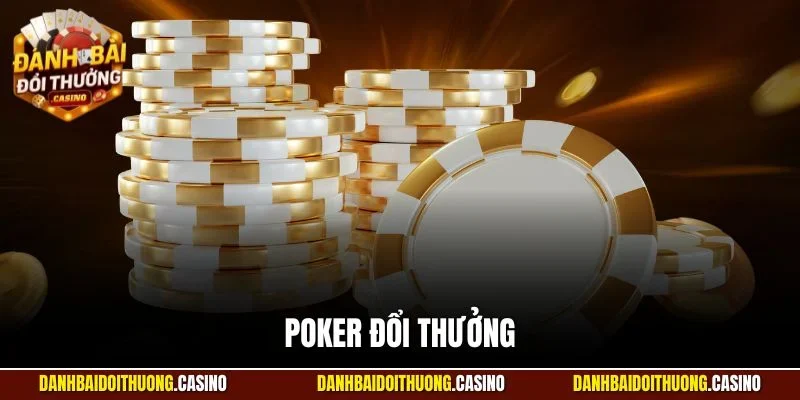 poker đổi thưởng